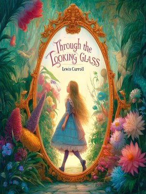 cover image of Through the Looking Glass